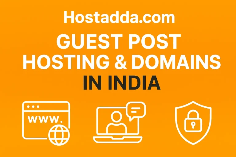 Hostadda.com – Your One-Stop Solution for Guest Post Hosting, Domains, SSL & Web Hosting in India
